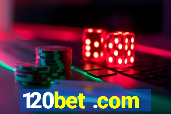 120bet .com